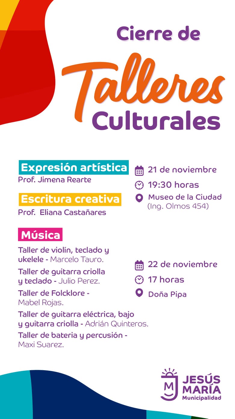 Jesús María celebra el cierre de los Talleres Culturales con dos jornadas llenas de arte y talento local